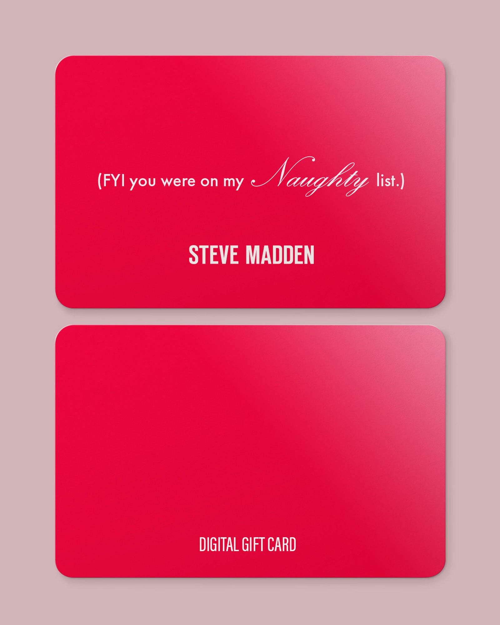 DIGITAL GIFT CARD - Gift Card - Steve Madden Canada
