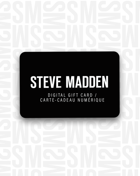 DIGITAL GIFT CARD - Gift Card - Steve Madden Canada